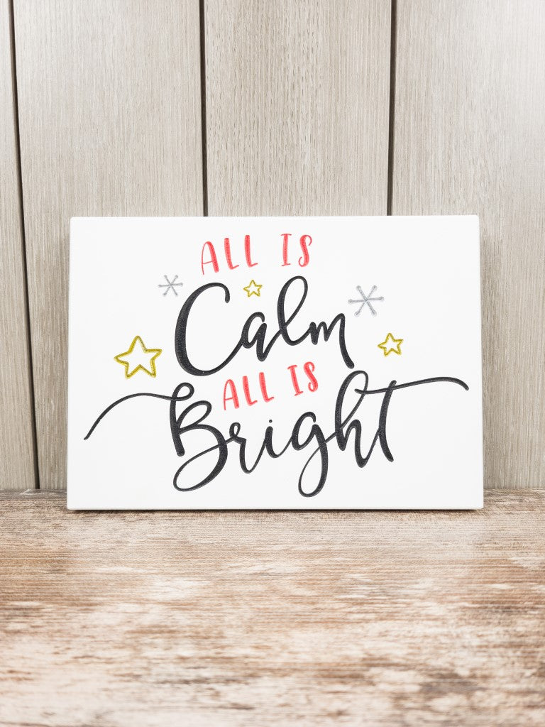 "All is Calm, All is Bright" Christmas sign